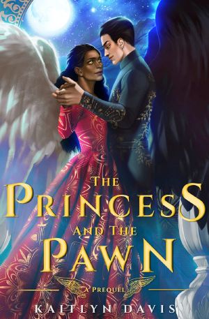 The Princess and the Pawn (A Raven and Dove Prequel)