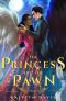 The Princess and the Pawn (A Raven and Dove Prequel)