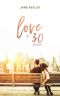 Love in 30 Days · The Best Plans Don't Always Work!