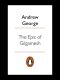 The Epic of Gilgamesh (Penguin Classics)