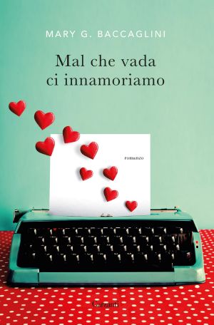 Mal Che Vada Ci Innamoriamo