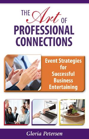 The Art of Professional Connections · Event Strategies for Successful Business Entertaining