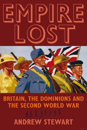 Empire Lost · Britain, the Dominions and the Second World War