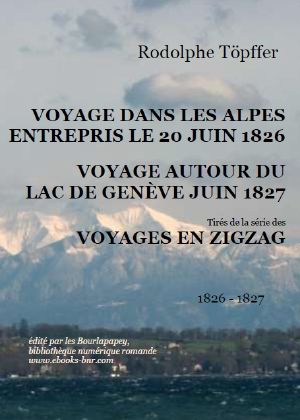 VOYAGES EN ZIGZAG (2 ET 4) DE 1826 et 1827