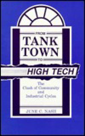 From Tank Town to High Tech · the Clash of Community and Industrial Cycles