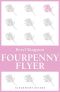 Fourpenny Flyer