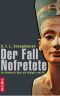 Der Fall Nofretete