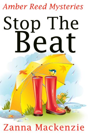 Stop The Beat: A Humorous Romantic Mystery (Amber Reed Mystery Book 5)