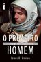 O primeiro homem · A vida de Neil Armstrong