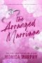 The Arranged Marriage: A Lancaster and Constantine Romance