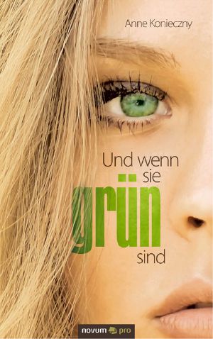 Und wenn sie grün sind · Jugendthriller