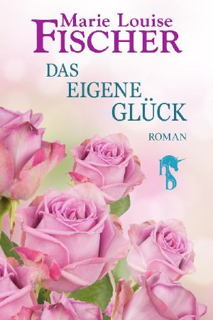 Das eigene Glück