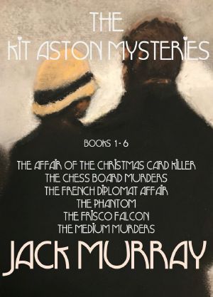 The Kit Aston Mysteries (All Six Books) · 1920's Historical Murder Mysteries