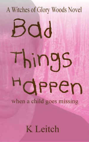 Bad Things Happen · when a child goes missing