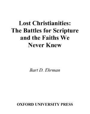 Lost Christianities · The Battle for Scripture and the Faiths We Never Knew