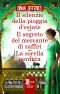 Il Silenzio Della Pioggia D'Estate - Il Segreto Del Mercante Di Zaffiri - La Sorella Perduta