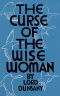 The Curse of the Wise Woman