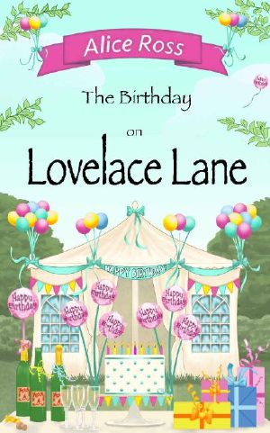 The Birthday on Lovelace Lane · More Fun and Frolics With the Street's Residents (Lovelace Lane, Book 6)