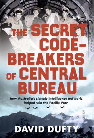 The Secret Code-Breakers of Central Bureau