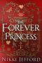 The Forever Princess (Royal Conquest Book 8)