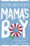 Mama's Boy, A Story from Our Americas
