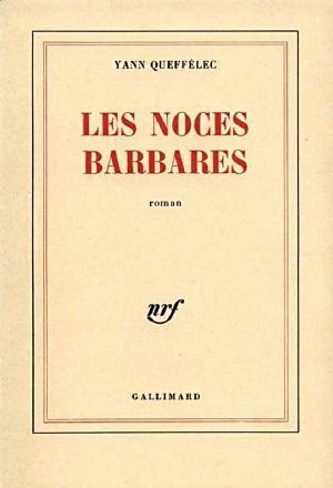 Les Noces Barbares