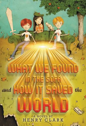 What We Found in the Sofa and How It Saved the World