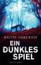 Ein dunkles Spiel