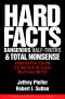 Hard Facts, Dangerous Half-Truths, and Total Nonsense · Profiting from Evidence-based Management