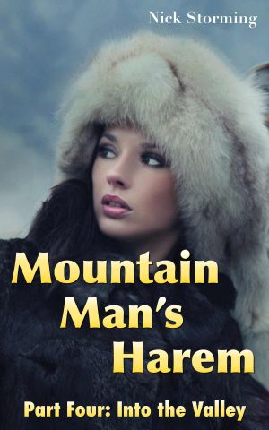 Mountain Man's Harem: Part Four: Into the Valley (A Taboo Western Harem Fantasy)
