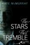 The Stars That Tremble