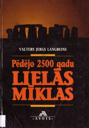 Pēdējo 2500 gadu lielās mīklas