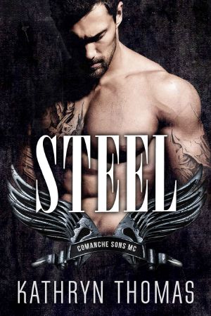 Steel · A Motorcycle Club Romance (Comanche Sons MC)