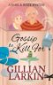 Gossip to Kill For: a Pearl and Derek Mystery, #3