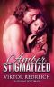 Amber Stigmatized