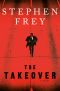 The Takeover, A Novel