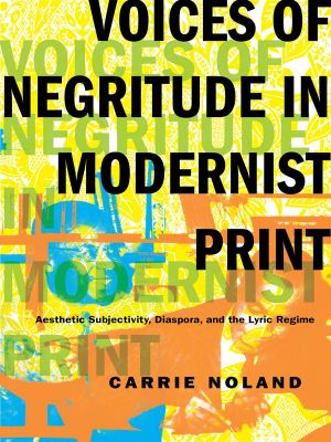 Voices of Negritude in Modernist Print