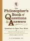 The Philosopher's Book of Questions and Answers