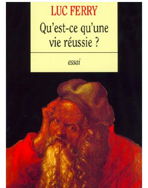 Qu’est-Ce Qu’une Vie Réussie ?