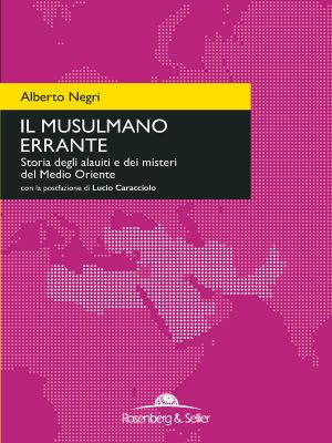 Il Musulmano Errante · Storia Degli Alauiti E Dei Misteri Del Medio Oriente