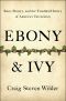 Ebony and Ivy