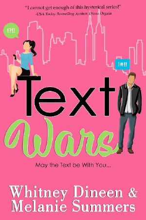 Text Wars: May the Text be With You ... (An Accidentally in Love Story Book 3)