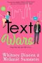 Text Wars: May the Text be With You ... (An Accidentally in Love Story Book 3)