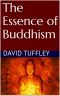 The Essence of Buddhism