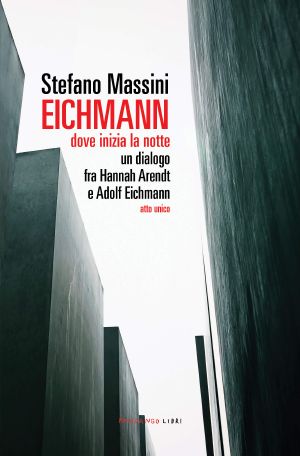 Eichmann · Dove inizia la notte