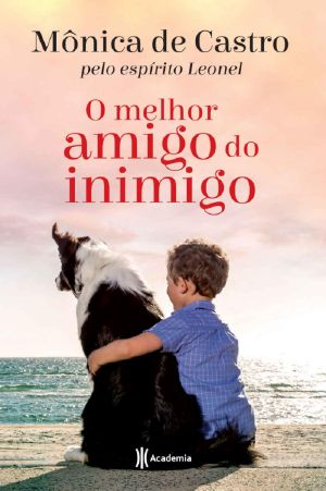 O Melhor Amigo do Inimigo (Espiritas)