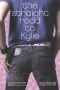 The Straight Road to Kylie