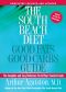 The South Beach Diet Good Fats, Good Carbs Guide