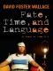 Fate, Time, and Language · an Essay on Free Will