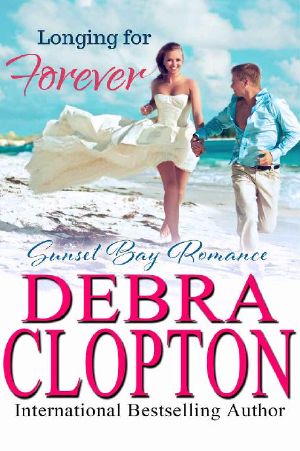 Longing for Forever (Sunset Bay Romance Book 1)